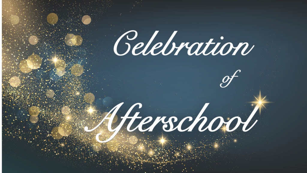 Celebration of Afterschool