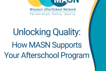 Unlocking Quality: How MASN Supports Your Afterschool Program